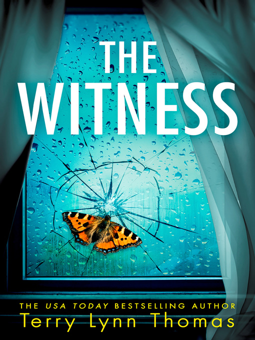 Title details for The Witness by Terry Lynn Thomas - Available